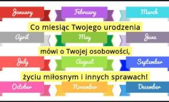 To, w jakim miesiącu się rodzisz ma duże znaczenie